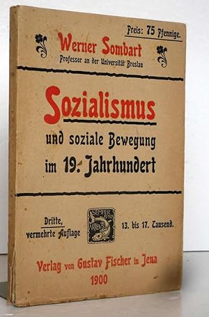 Sozialismus und soziale Bewegung im 19. Jahrhundert. Dritte, vermehrte Auflage 13. bis 17. Tausend.