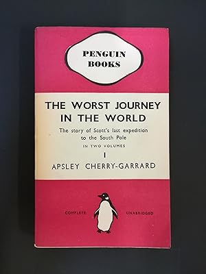 cherry garrard the worst journey in the world cherry garrard the worst journey in the world