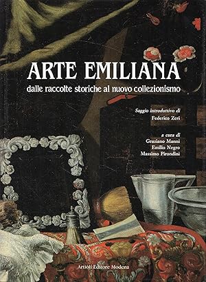 Image du vendeur pour ARTE EMILIANA: Dalle raccolte storiche al nuovo collezionismo mis en vente par Messinissa libri