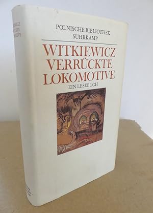 Seller image for Verrckte Lokomotive. Ein Lesebuch mit Bildern des Autors- Herausgegeben von Andrzej Wirth. - Aus dem Polnischen von Karl Dedecius u.a. for sale by Antiquariat Maralt