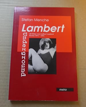 Bild des Verkufers fr Lambert Underground. 20 Filme von Lothar Lambert. Berlin 1971-1991. zum Verkauf von Antiquariat Maralt