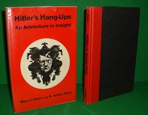 Image du vendeur pour HITLER'S HANG-UPS An Adventure in Insight, Factual mis en vente par booksonlinebrighton