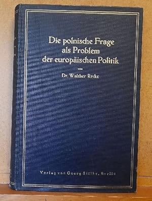Seller image for Die polnische Frage als Problem der europischen Politik for sale by ANTIQUARIAT H. EPPLER