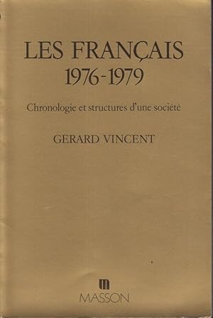 Bild des Verkufers fr Les Franais, 1976-1979 : chronologie et structures d'une socit zum Verkauf von PRISCA