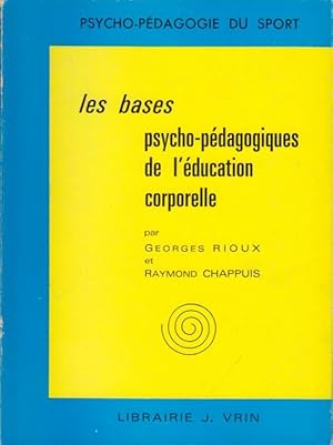Image du vendeur pour Les bases psycho-pedagogiques de l'education corporelle. mis en vente par PRISCA