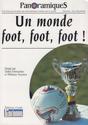 Image du vendeur pour Un monde foot, foot, foot! mis en vente par PRISCA