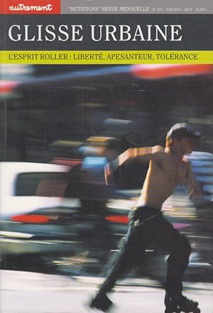 Immagine del venditore per Le dossier: Glisse urbaine : l'esprit roller: libert, apesanteur, tolrance venduto da PRISCA