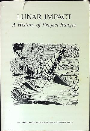 Imagen del vendedor de Lunar Impact: A History of Project Ranger a la venta por Wonder Book