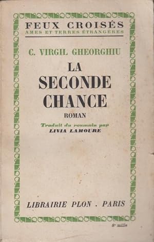 Imagen del vendedor de La Seconde chance. Roman. Trad. du roumain par Livia Lamoure. a la venta por PRISCA