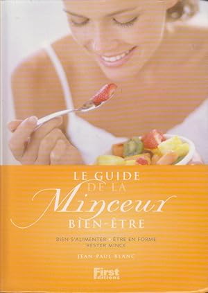 Image du vendeur pour Le guide de la minceur bien-tre : comment mincir sans mettre sa sant en pril mis en vente par PRISCA