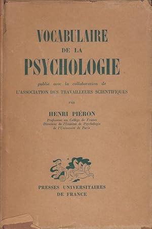 Bild des Verkufers fr Vocabulaire de la psychologie : publi avec la collaboration de l'Association des travailleurs scientifiques. zum Verkauf von PRISCA