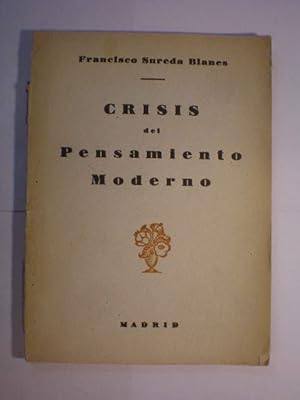 Bild des Verkufers fr Crisis del pensamiento moderno en sus relaciones con las bases criteriolgicas de mi fe zum Verkauf von Librera Antonio Azorn