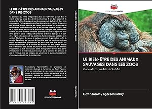 Bild des Verkufers fr LE BIEN-TRE DES ANIMAUX SAUVAGES DANS LES ZOOS zum Verkauf von moluna