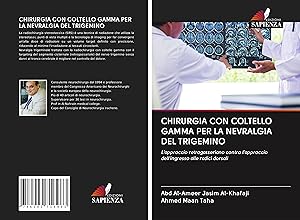 Seller image for CHIRURGIA CON COLTELLO GAMMA PER LA NEVRALGIA DEL TRIGEMINO for sale by moluna