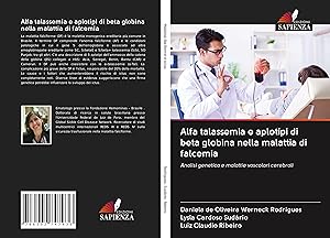 Bild des Verkufers fr Alfa talassemia e aplotipi di beta globina nella malattia di falcemia zum Verkauf von moluna