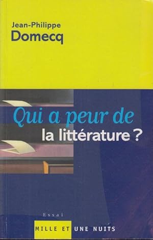 Seller image for Qui a peur de la littrature ? for sale by PRISCA