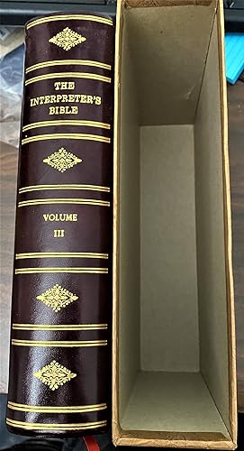 Seller image for The Interpreter's Bible, The Holy Scriptures, In the King James and Revised Standard Versions with General Articles and Introduction, Exegesis, Exposition for Each Book of the Bible, in Twelve Volumes, Volume III Only for sale by My Book Heaven