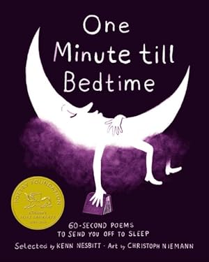 Seller image for One Minute Till Bedtime : 60-Second Poems to Send You Off to Sleep for sale by GreatBookPrices