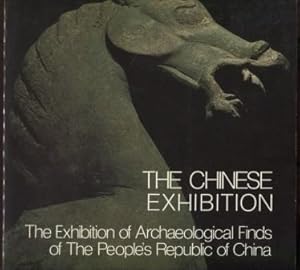 The Chinese Exhibition: A pictorial record of the exhibition of Archaeological Finds of the Peopl...