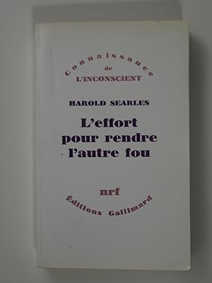 Seller image for L'Effort pour rendre l'autre fou for sale by Librairie Aubry