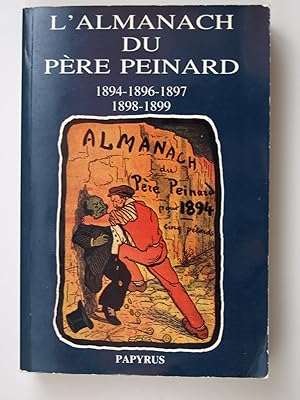Bild des Verkufers fr L' Almanach du Pre Peinard 1894-1896-1897-1898-1899 zum Verkauf von Librairie Aubry