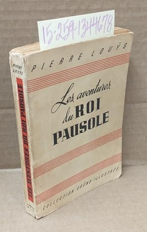 Bild des Verkufers fr Les Adventures du Roi Pausole zum Verkauf von Second Story Books, ABAA