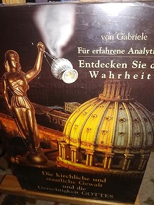 Bild des Verkufers fr Die kirchliche und staatliche Gewalt und die Gerechtigkeit Gottes, fr erfahrene Analytiker, entdecken Sie die Wahrheit zum Verkauf von Verlag Robert Richter