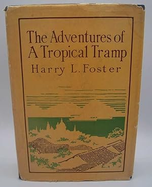 Imagen del vendedor de The Adventures of a Tropical Tramp a la venta por Easy Chair Books