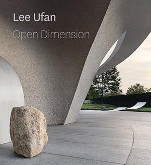 Seller image for Lee Ufan : Open Dimension for sale by GreatBookPrices