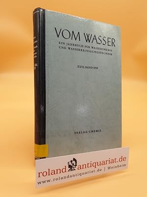 Imagen del vendedor de Vom Wasser. - Ein Jahrbuch fr Wasserchemie und Wasserreinigungstechnik. 26. Band, 1959 a la venta por Roland Antiquariat UG haftungsbeschrnkt