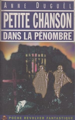 Seller image for Petite chanson dans la pnombre for sale by PRISCA