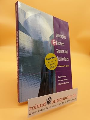 Imagen del vendedor de Developing E-Business Systems & Architectures: A Manager's Guide a la venta por Roland Antiquariat UG haftungsbeschrnkt