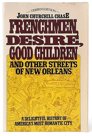 Frenchmen, Desire, Good Children, and Other Streets of New Orleans