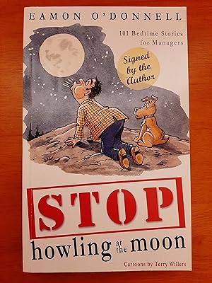 Immagine del venditore per Stop Howling at the Moon [Signed by Author] venduto da Collectible Books Ireland