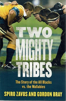 Seller image for Two Mighty Tribes: The Story of the All Blacks Vs. the Wallabies for sale by Marlowes Books and Music