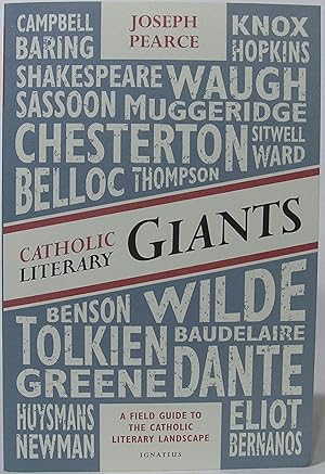 Imagen del vendedor de Catholic Literary Giants: A Field Guide to the Catholic Literary Landscape a la venta por SmarterRat Books