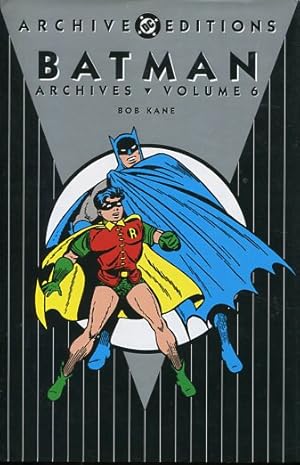Batman Archives Volume 6. Archiv Editions.