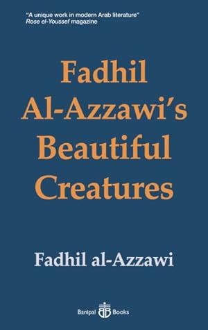 Seller image for Fadhil Al-azzawi's Beautiful Creatures -Language: arabic for sale by GreatBookPrices