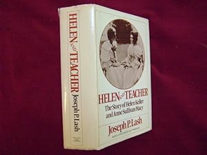 Immagine del venditore per Helen and Teacher. The Story of Helen Keller and Anne Sullivan Macy. venduto da BookMine