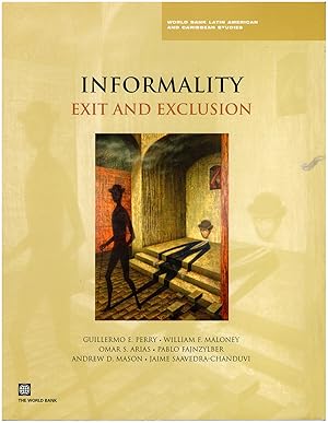 Informality: Exit and Exclusion (Latin America and Caribbean Studies)