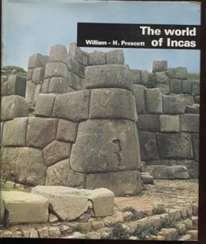 THE WORLD OF THE INCAS