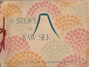 A Story of Raw Silk.