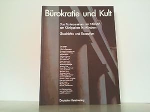 Seller image for Brokratie und Kult: Das Parteizentrum der NSDAP am Knigsplatz in Mnchen. Geschichte und Rezeption. for sale by Antiquariat Ehbrecht - Preis inkl. MwSt.
