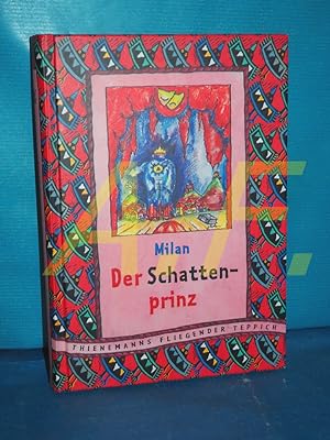 Imagen del vendedor de Der Schattenprinz Mit Ill. des Autors / Thienemanns fliegender Teppich a la venta por Antiquarische Fundgrube e.U.
