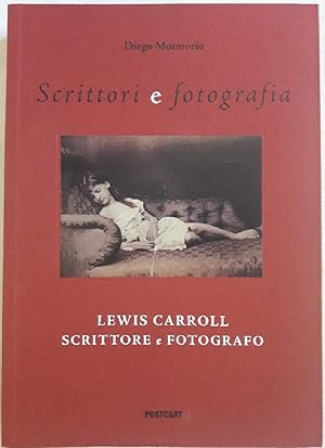 Seller image for LEWIS CARROLL SCRITTORE E FOTOGRAFO(2014) for sale by Invito alla Lettura