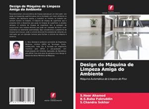 Seller image for Design de Mquina de Limpeza Amiga do Ambiente : Mquina Automtica de Limpeza de Piso for sale by AHA-BUCH GmbH