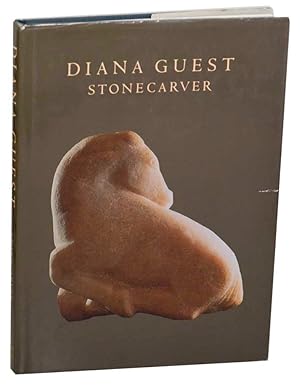 Image du vendeur pour Diana Guest: Stonecarver mis en vente par Jeff Hirsch Books, ABAA