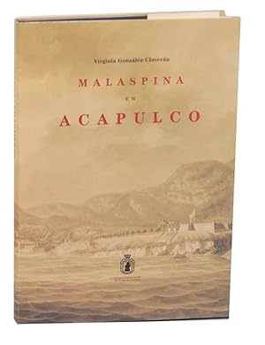 Imagen del vendedor de Malaspina En Acapulco a la venta por Jeff Hirsch Books, ABAA