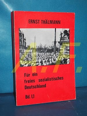 Bild des Verkufers fr Fr ein freies sozialistisches Deutschland, Bd. I,1 zum Verkauf von Antiquarische Fundgrube e.U.