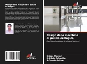 Seller image for Design della macchina di pulizia ecologica : Macchina automatica per la pulizia dei pavimenti for sale by AHA-BUCH GmbH